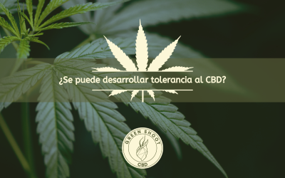 ¿SE PUEDE DESARROLLAR TOLERANCIA AL CBD?